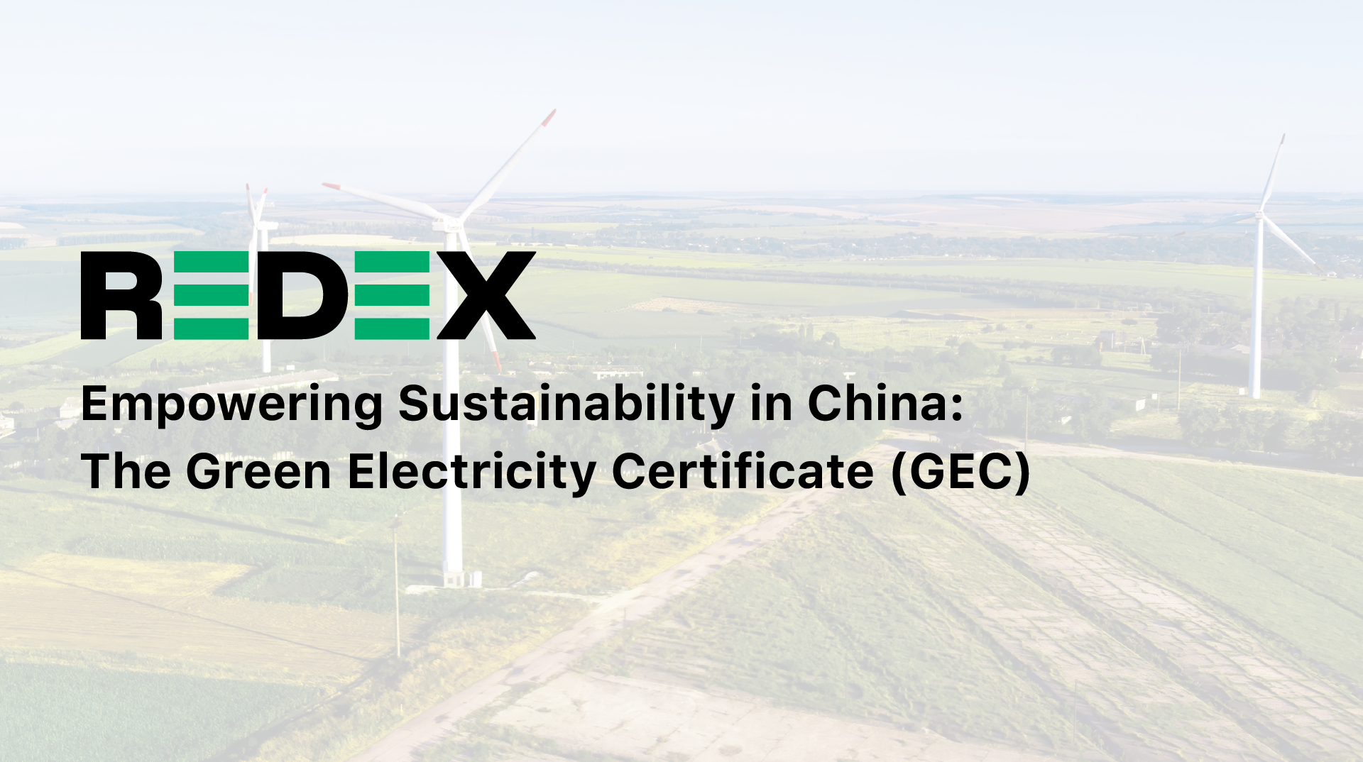 Title page of blofg post explaining about Empowering Sustainability in China: The Green Electricity Certificate (GEC)